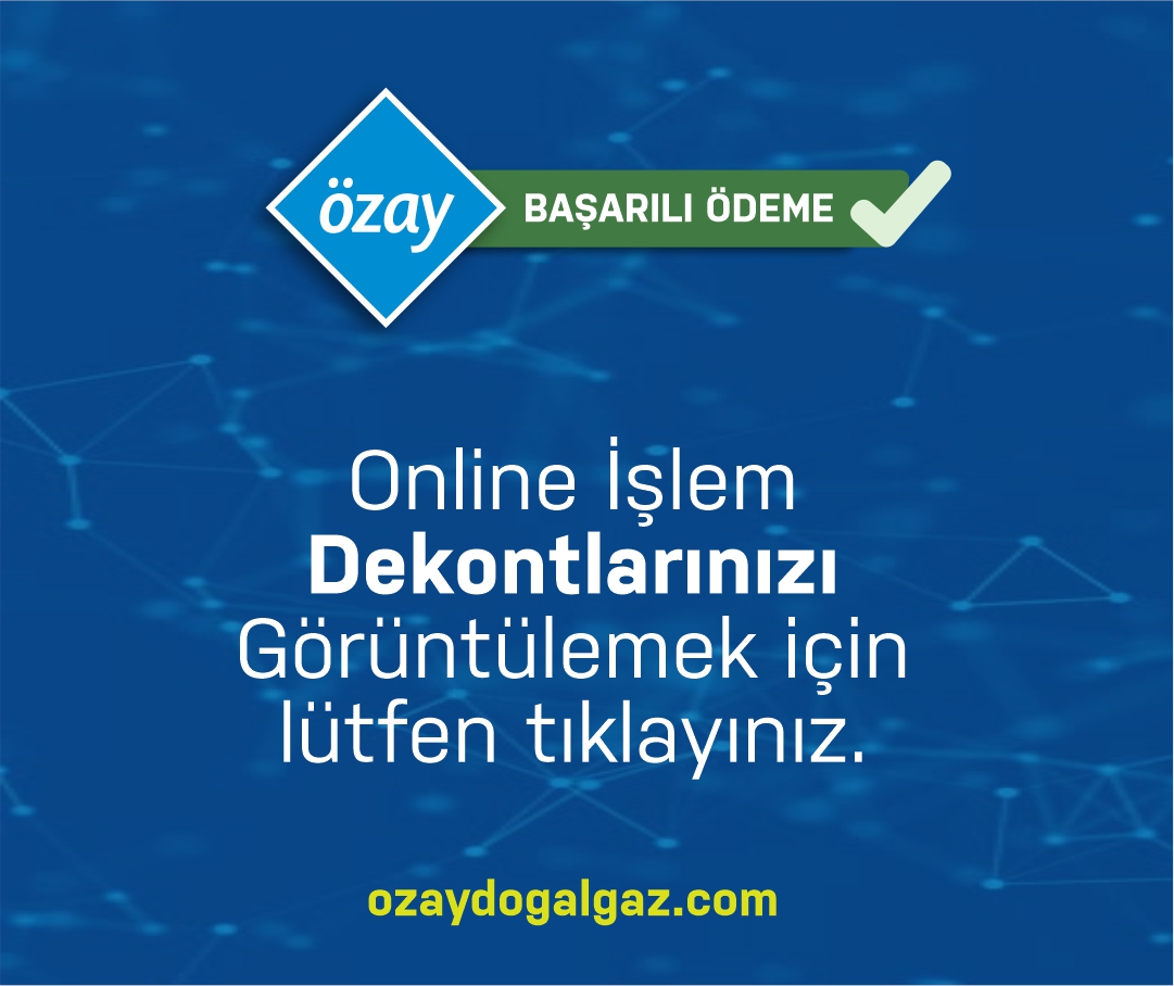 Özay Doğalgaz Yapı Malzemeleri İnş. Taah. Emlak Oto. Mob. San. ve Tic. A.Ş